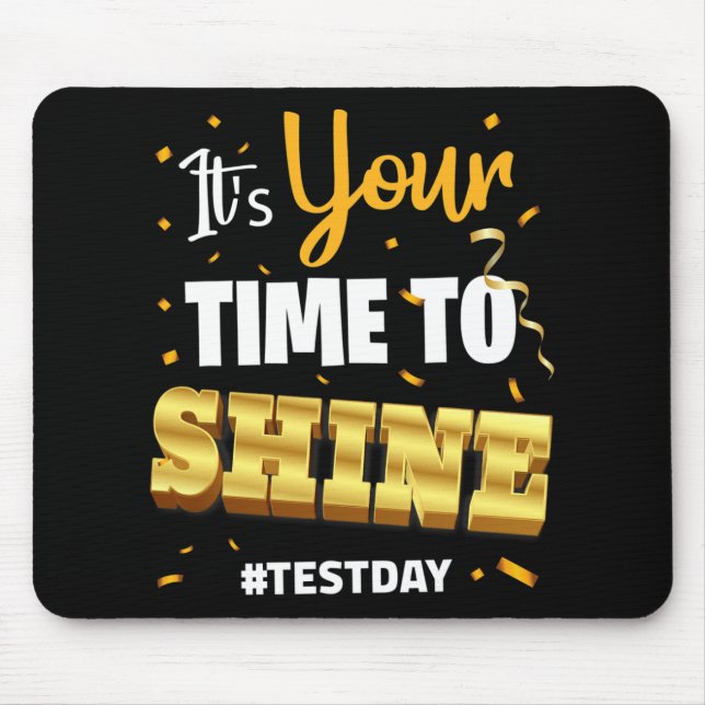 Testen Sie die T-Shirt Lehrer Testschule Ihre Zeit Mousepad (Vorne)