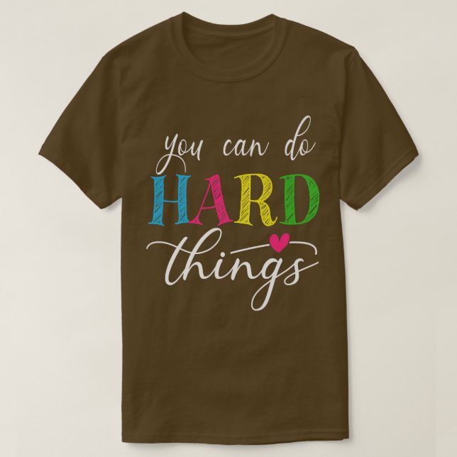 Testen Sie harte Dinge für Lehrer T-Shirt (Design vorne)
