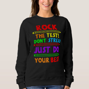 Testen Sie Ihren besten Lehrer D Sweatshirt