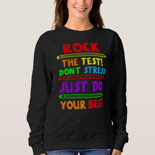 Testen Sie Ihren besten Lehrer D Sweatshirt (Vorderseite)