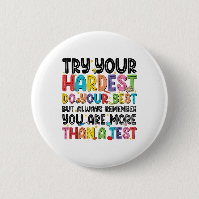 Testen Sie Ihren Testtag am härtesten. Button (Vorderseite)