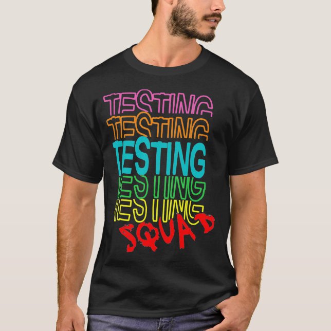 Testen von Squad Funny School Professor Elementary T-Shirt (Vorderseite)
