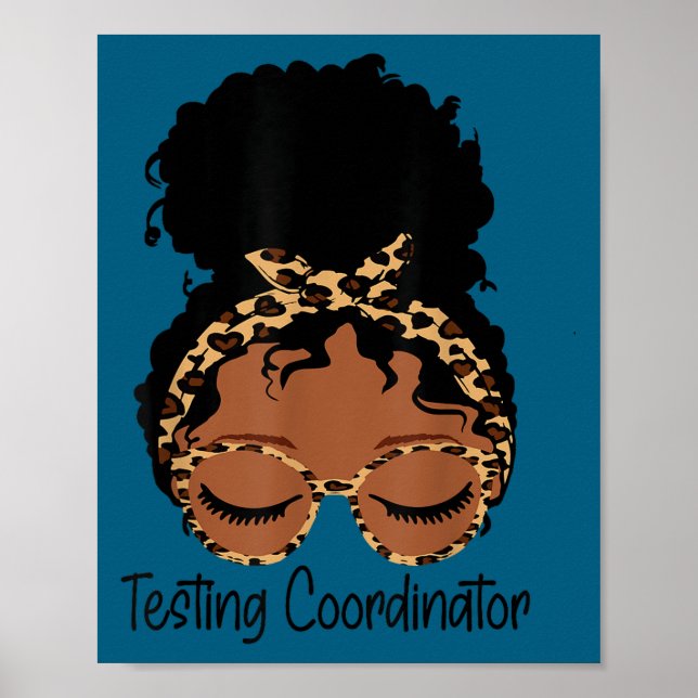Testing Coordinator Shirt Funny Messy Bun Test Day Poster (Vorne)