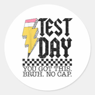 Testing Day Bruh Es ist Testtag Sie diesen Teache Runder Aufkleber