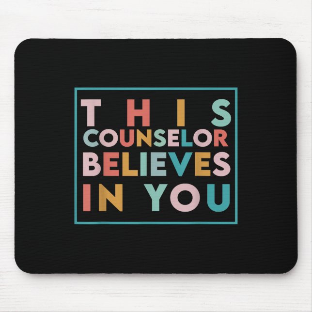 Testing Day Motivational This Counselor Believes I Mousepad (Vorne)