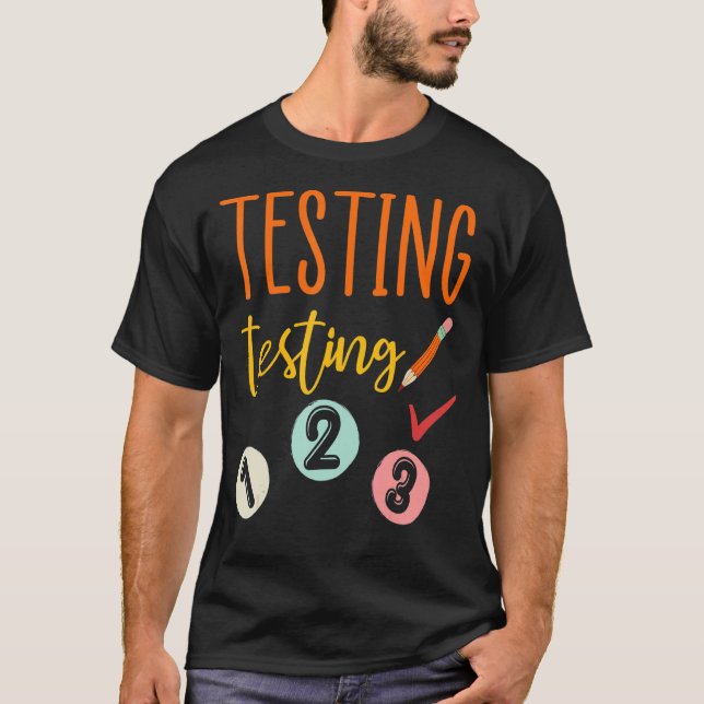 Testing Testing 123 Teachers Testing Day Womens Me T-Shirt (Vorderseite)