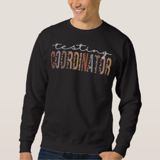 Testkoordinatorin Leopard Wertschätzung für Frauen Sweatshirt