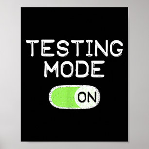 Testmodus eingeschaltet Lustiger Testtag Lehrer Sc Poster