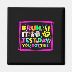 Testtag Bruh Es ist Testtag Du schaffst das Lehrkr Magnet
