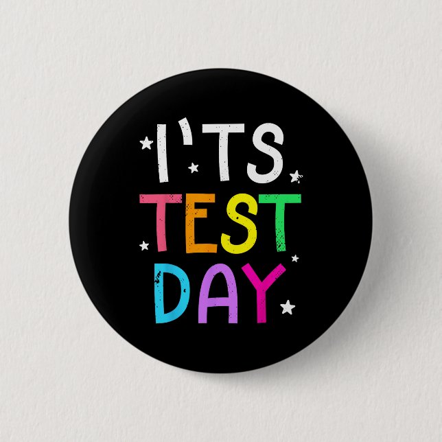 Testtag für Lehrer Es ist Testtag lustig Button (Vorderseite)