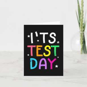 Testtag für Lehrer Es ist Testtag lustig Karte