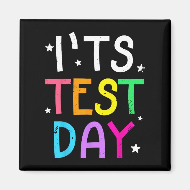 Testtag für Lehrer Es ist Testtag lustig Magnet (Vorne)