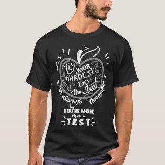 Testtag Hemd für Schüler machen Ihren besten Test. T-Shirt