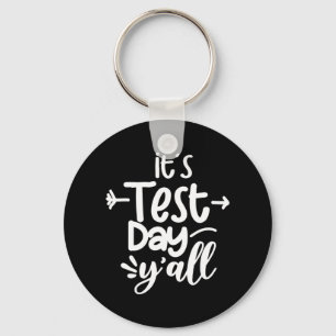 Testtag im Jahr Funny Test Tag für Lehrer Schlüsselanhänger