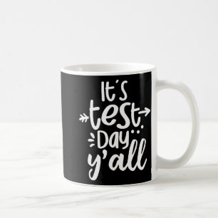 Testtag im Jahr Funny Testing Day für Schüler unte Kaffeetasse