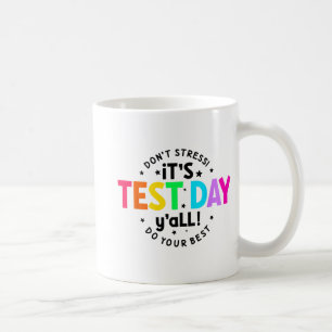 Testtag Junge lustige Testtage für Lehrer Studen Kaffeetasse