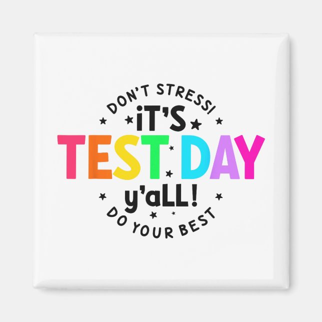 Testtag Junge lustige Testtage für Lehrer Studen Magnet (Vorne)
