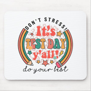 Testtag Junge lustige Testtage für Lehrer Studen Mousepad