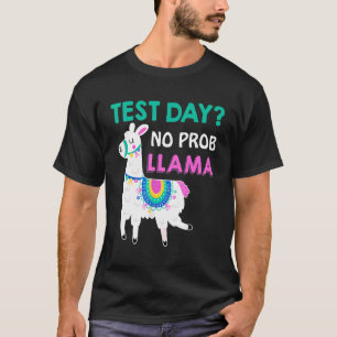 Testtag Kein Prob Lama Llama Lehrer Testtag T-Shirt