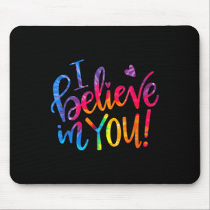 Testtag Lehrer, an den ich glaube, Sie Testtag Mousepad