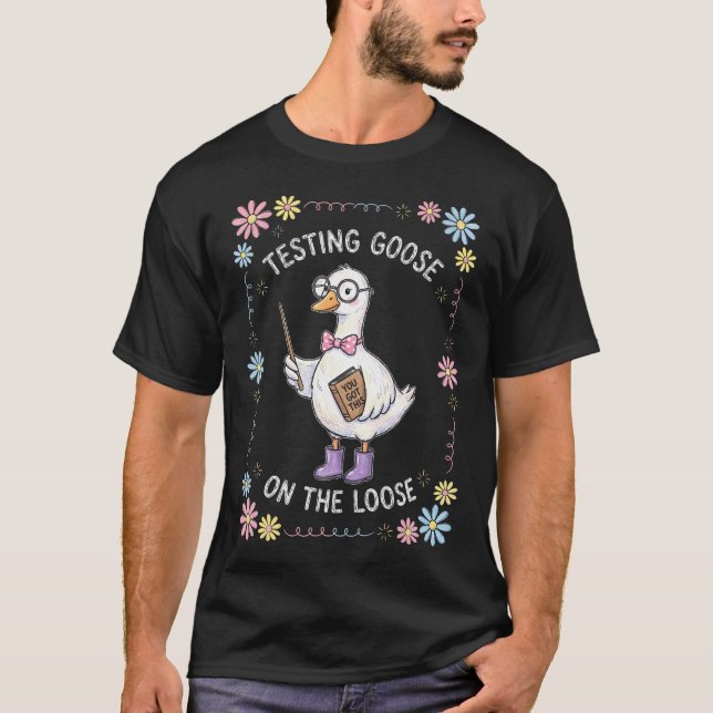 Testtag-Lehrer-Team-Motivations-Testgans T-Shirt (Vorderseite)