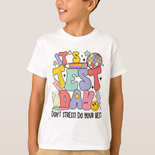 Testtag nicht Stress Führen Sie Ihre besten Lehrer T-Shirt
