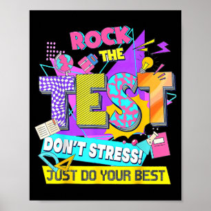 Testtag, rocke den Test, stress dich nicht, mach e Poster