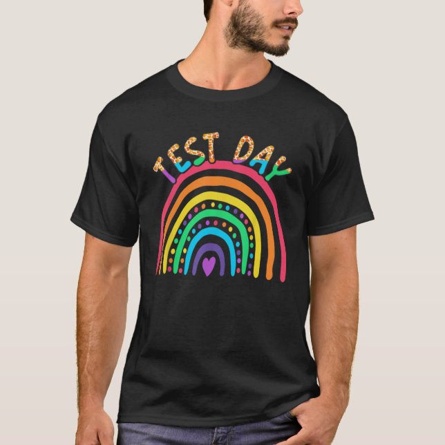 Testtag rocken den Testlehrer-Testtag-Regenbogen T-Shirt (Vorderseite)