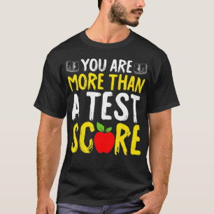 Testtag Sie mehr als ein Test-Score-Staat-Test T-Shirt