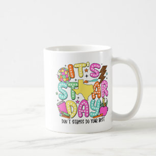 Testtag Sie nicht Stress nur Ihre besten Lehren Kaffeetasse