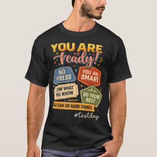 Testtag Sie sind bereit Motivationsschüler T-Shirt