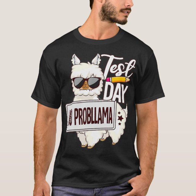 Testtag Test Day No Prob Llama T-Shirt (Vorderseite)