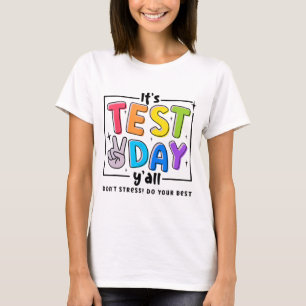 Testtag Y'alle Stress Do your Best Testing Te T-Shirt