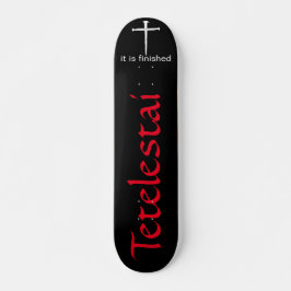Tetelestai Three Nails Christlich Skateboard