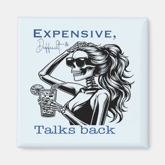 teuer, schwierig und die Gespräche zurückgehen Magnet (Vorne)