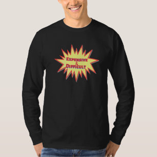 Teuer und schwierig Ehefrau Fancy Freund Hilario T-Shirt