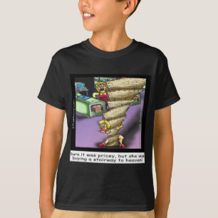 Teure Himmelsleiter Lustig T-Shirt