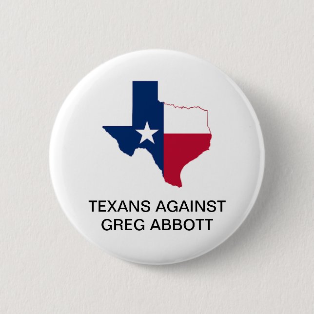 TEXANE GEGEN GREG ABBOTT GOVERNOR Button (Vorderseite)