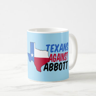 Texaner gegen Greg Abbott Kaffeetasse