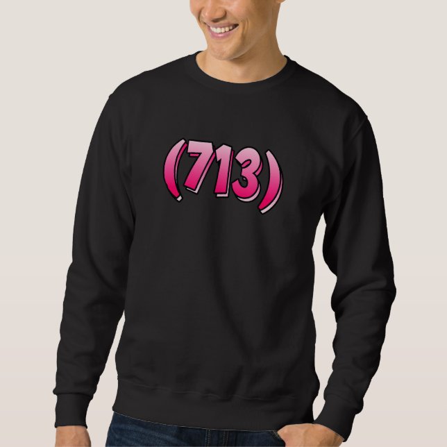 Texas 713 Area Code Houston Pasadena Pearland Leag Sweatshirt (Vorderseite)