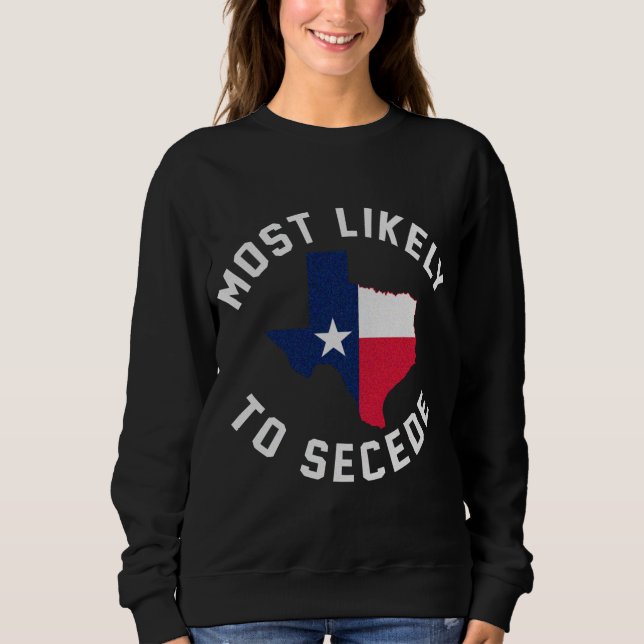 Texas am ehesten geeignet, Texan Pride Pro Indepe  Sweatshirt (Vorderseite)