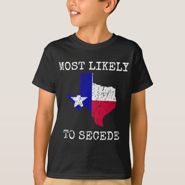 Texas am wahrscheinlichsten, dass es den lustigen  T-Shirt (Vorderseite)