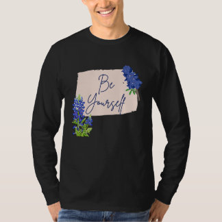 Texas-Bluebonnet-Wildblumen Sei du selbst T-Shirt