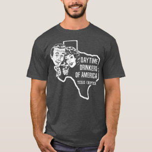 Texas Day Drinkers Alkohol Bier Wein trinken T-Shirt
