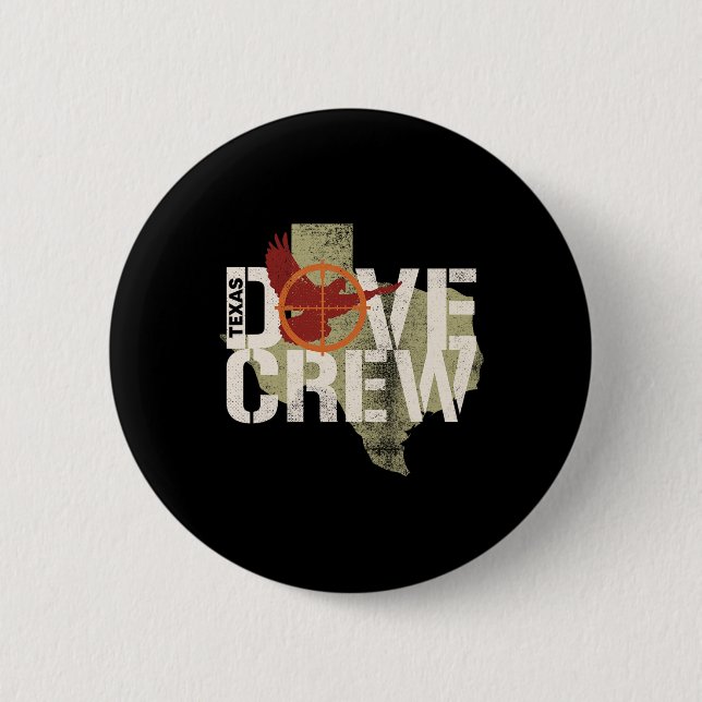 Texas Dove Crew Matching Dove Junting Trip Button (Vorderseite)