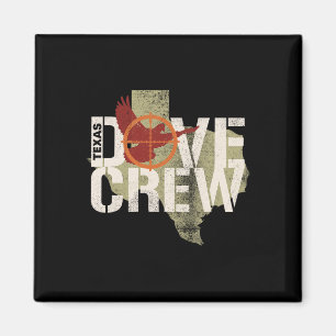 Texas Dove Crew Matching Dove Junting Trip Magnet