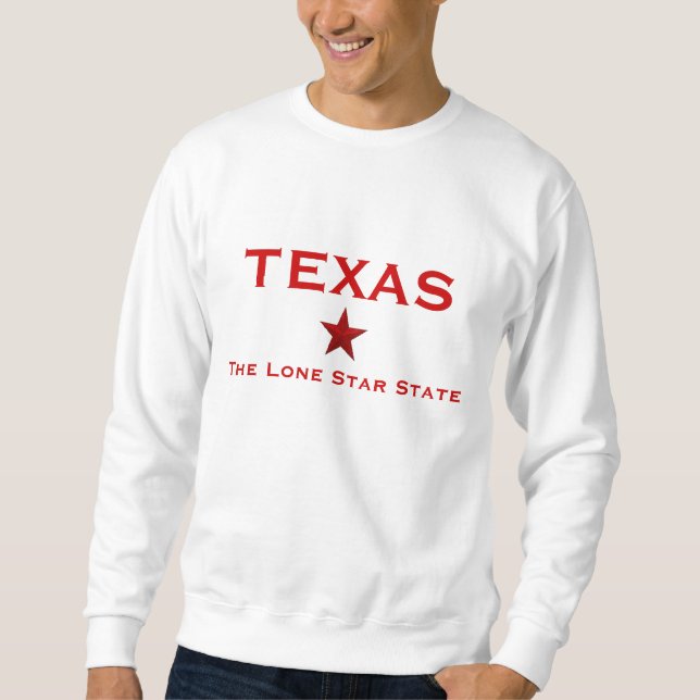 Texas - einziger Stern-Staat Sweatshirt (Vorderseite)