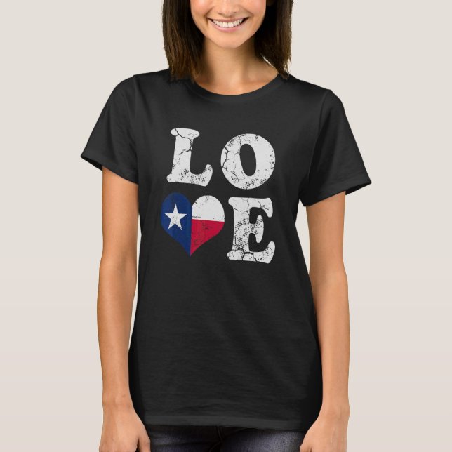 Texas Flag Herz Liebe Zuhause, Texan T-Shirt (Vorderseite)