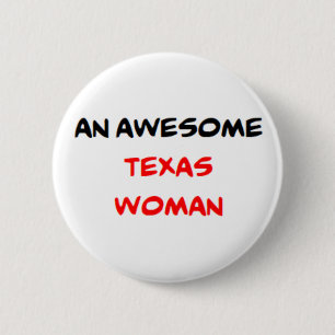 Texas-Frau, großartig Button