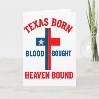 Texas geboren, Blut erkauft, Himmel gebunden Kreuz Karte